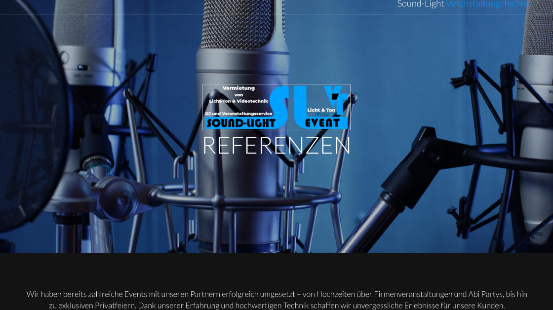 Sound-Light Veranstaltungstechnik REFERENZEN Wir haben bereits zahlreiche Events mit unseren Partnern erfolgreich umgesetzt – von Hochzeiten über Firmenveranstaltungen und Abi Partys, bis hin zu exklusiven Privatfeiern. Dank unserer Erfahrung und hochwertigen Technik schaffen wir unvergessliche Erlebnisse für unsere Kunden.