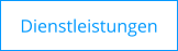 Dienstleistungen